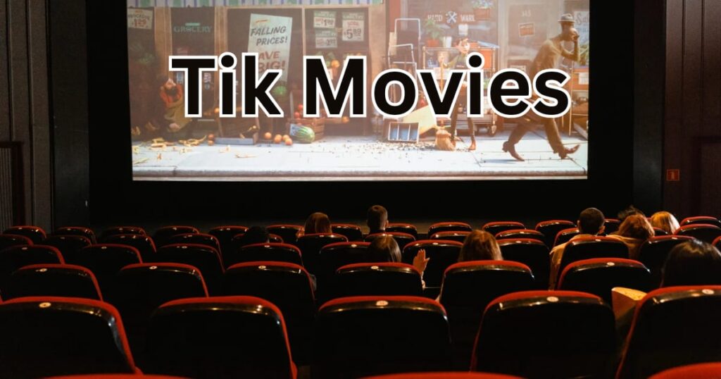 Tik Movies